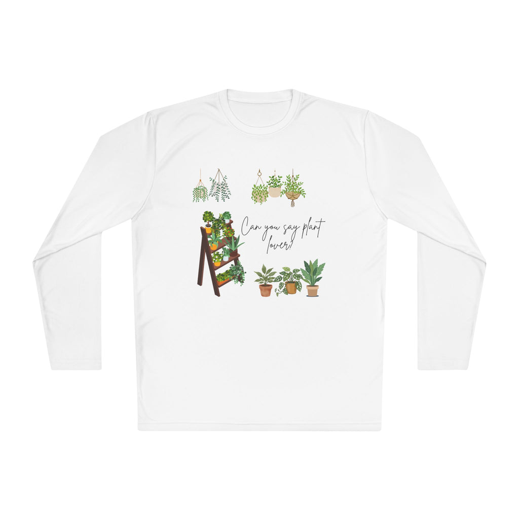 Plant Parent Long Sleeve Tee — "Can you say that louder" Indoor Garden Shirt