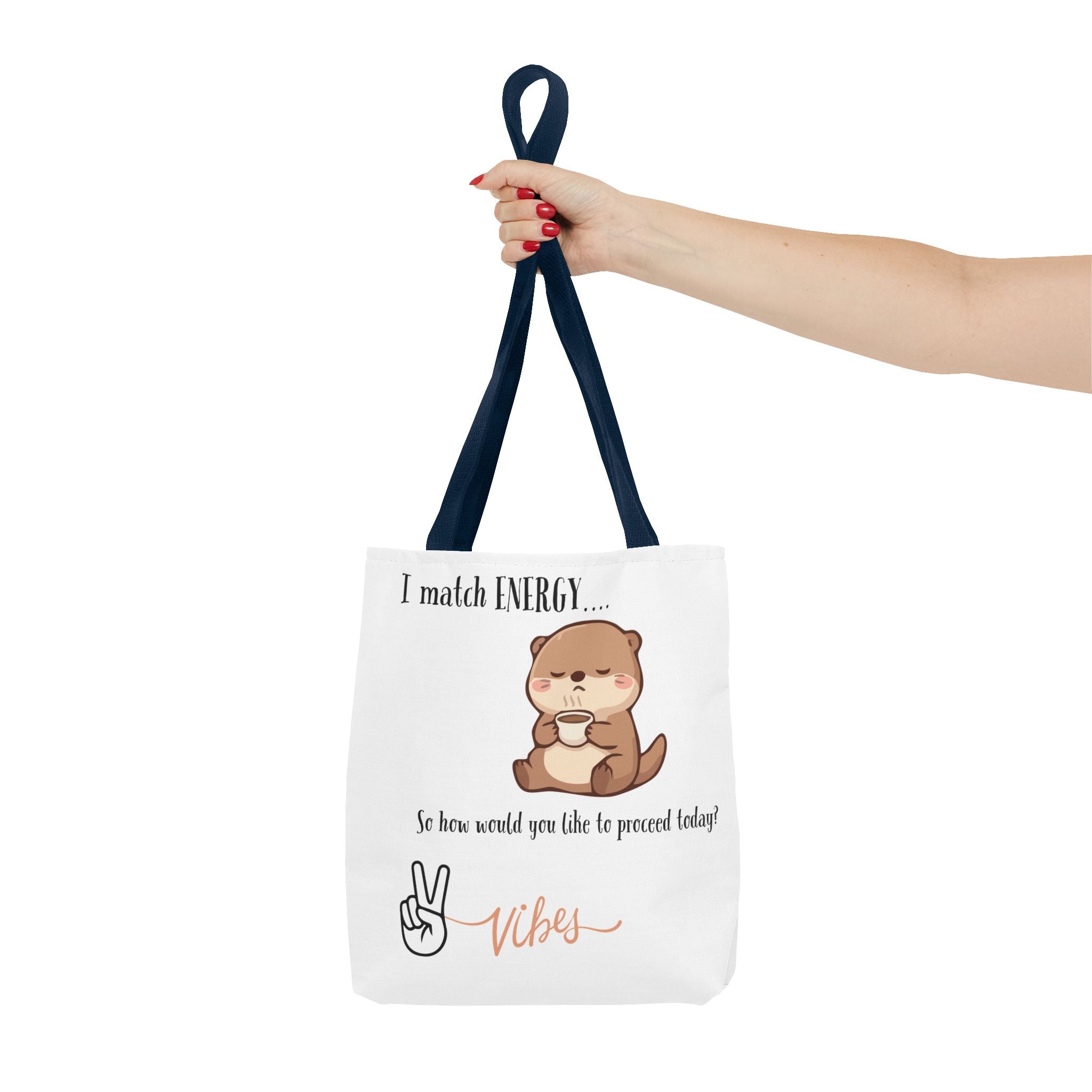 Otter Vibes Tote Bag – "I Match Energy... Vibes" Cute Coffee Quote Tote