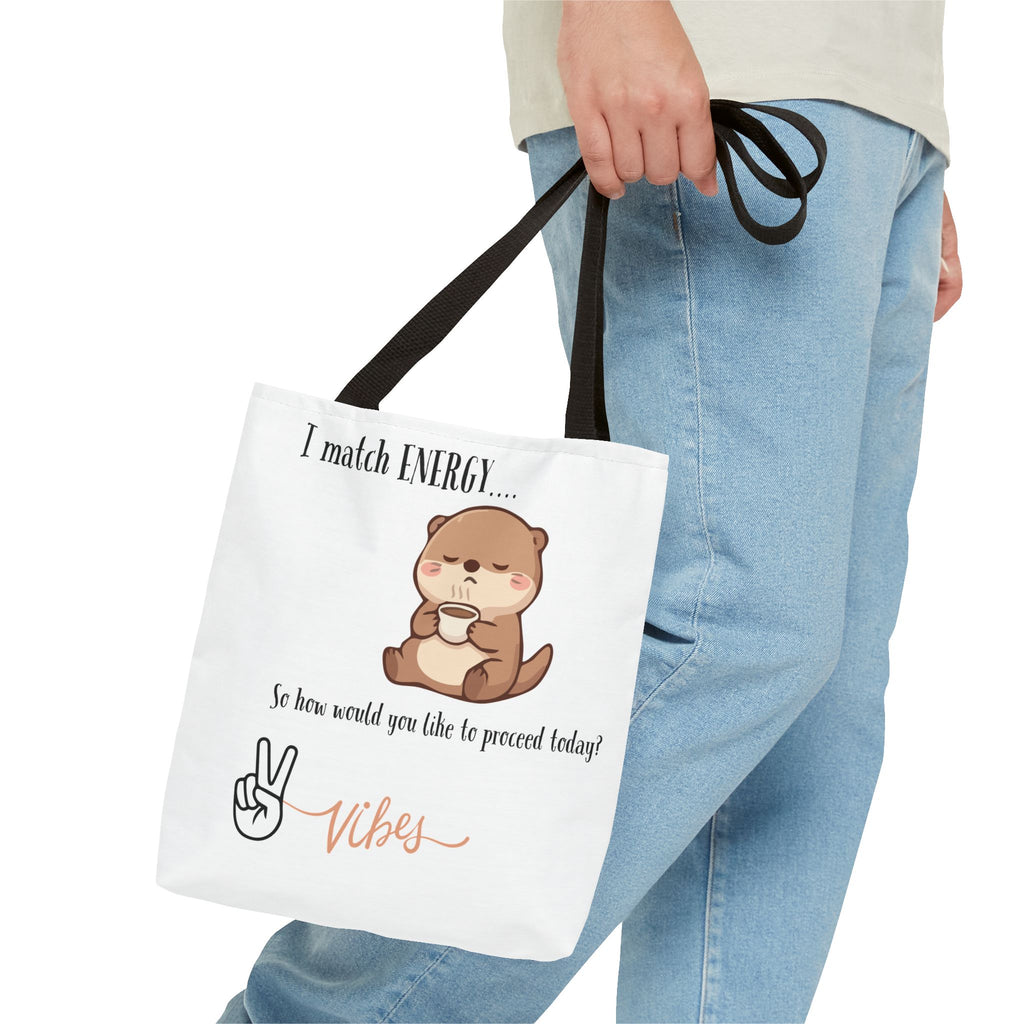 Otter Vibes Tote Bag – "I Match Energy... Vibes" Cute Coffee Quote Tote