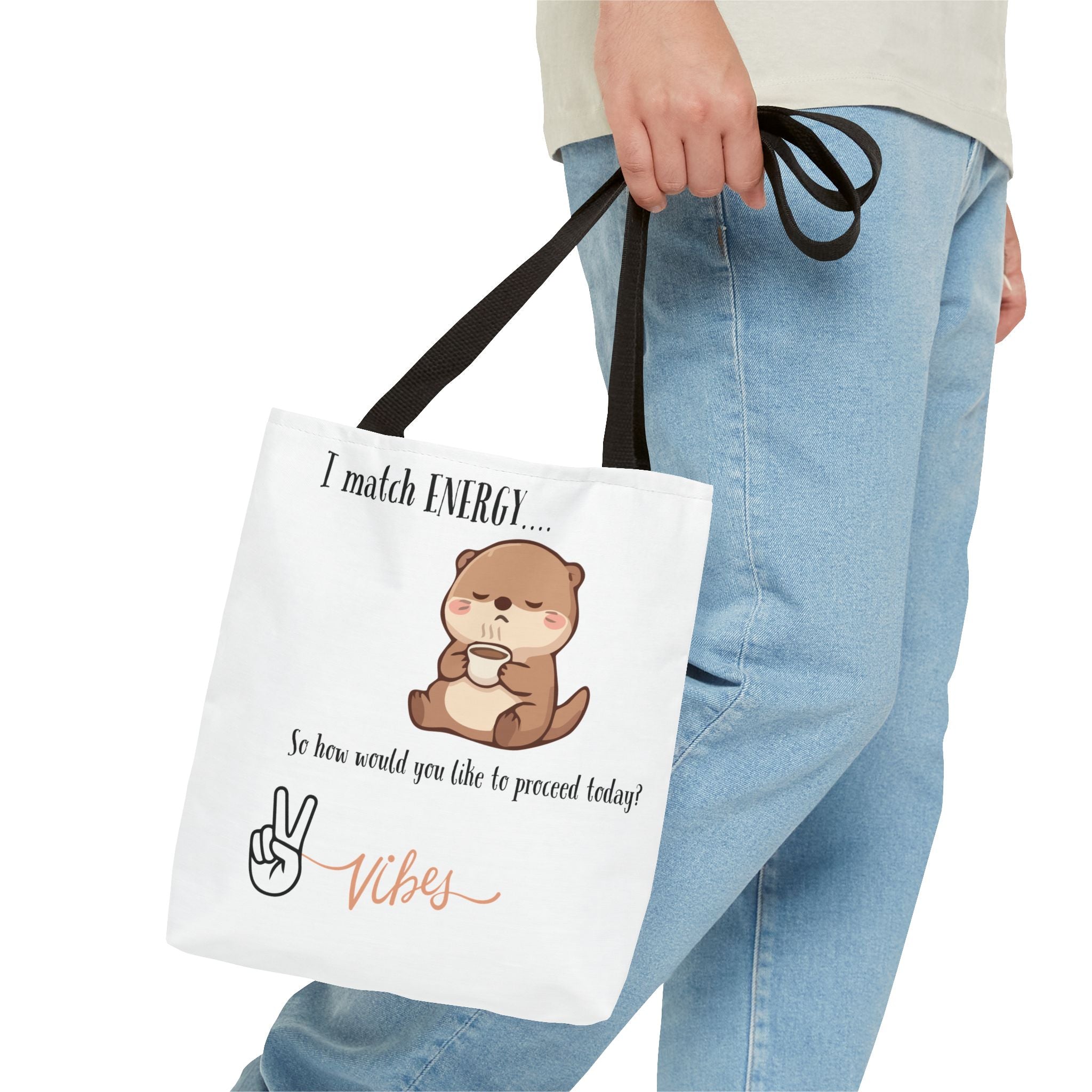 Otter Vibes Tote Bag – "I Match Energy... Vibes" Cute Coffee Quote Tote