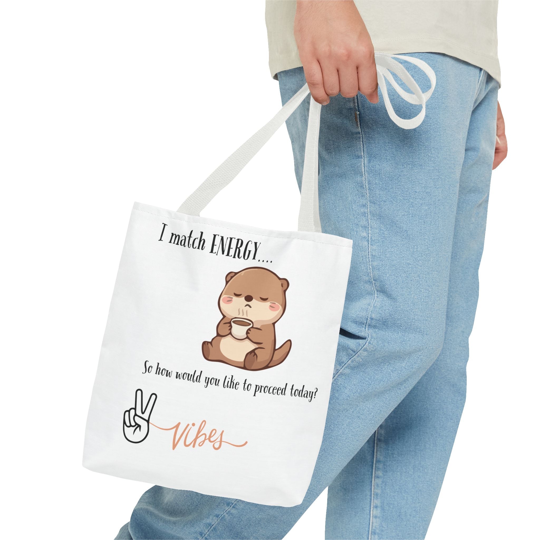 Otter Vibes Tote Bag – "I Match Energy... Vibes" Cute Coffee Quote Tote