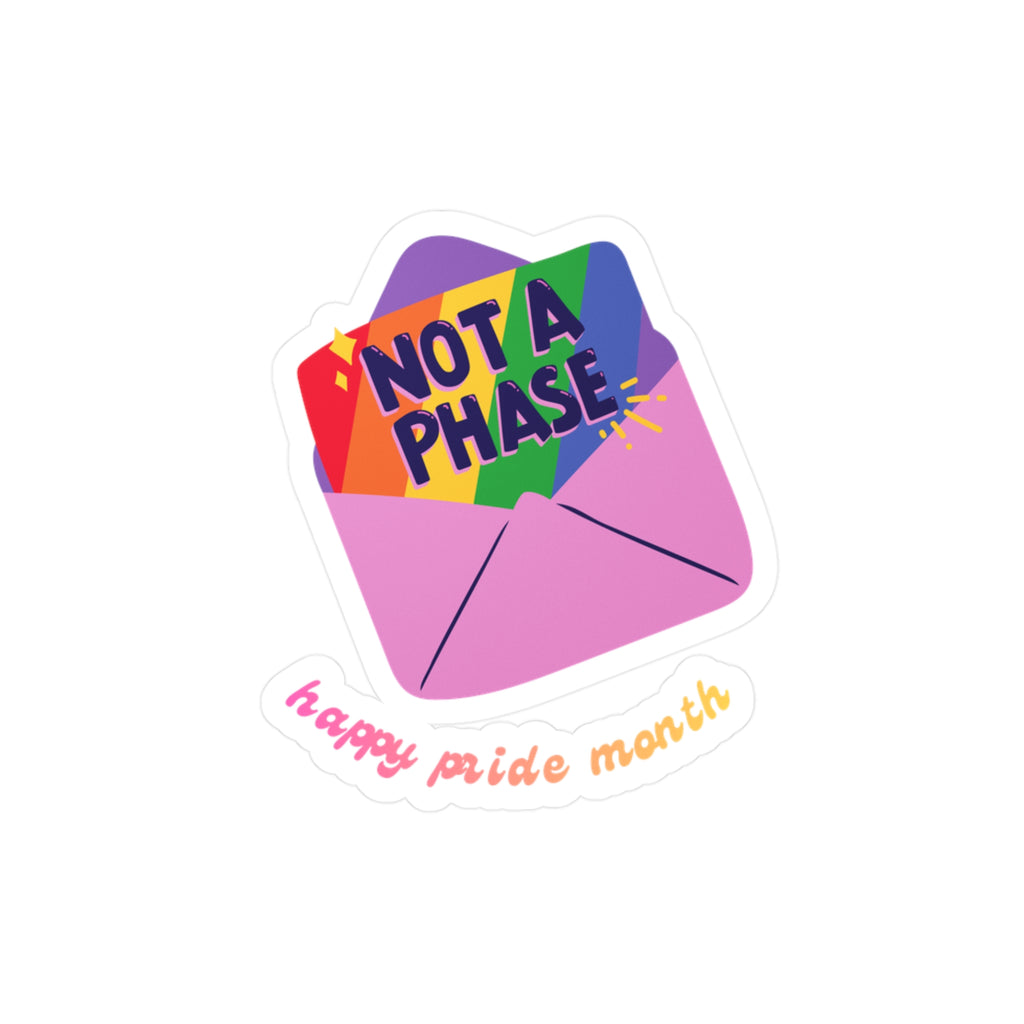 Not a Phase Pride Sticker — "Not a Phase" Rainbow Envelope Kiss-Cut Decal (Happy Pride Month)